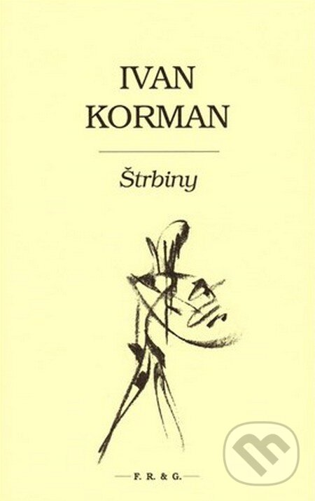 Levně Štrbiny - Ivan Korman - kniha z kategorie Eseje, úvahy a glosy