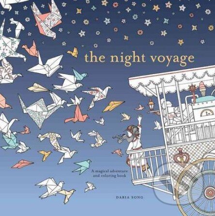 Levně The Night Voyage (A Magical Adventure and Coloring Book) - kniha z kategorie Pre dospelých