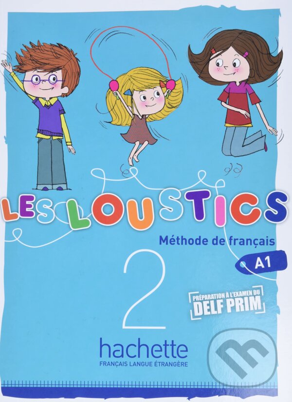 Levně Les Loustics 2 (A1): Livre de l'Eleve - Hugues Denisot, Marianne Capouet - kniha z kategorie Jazykové učebnice a slovníky