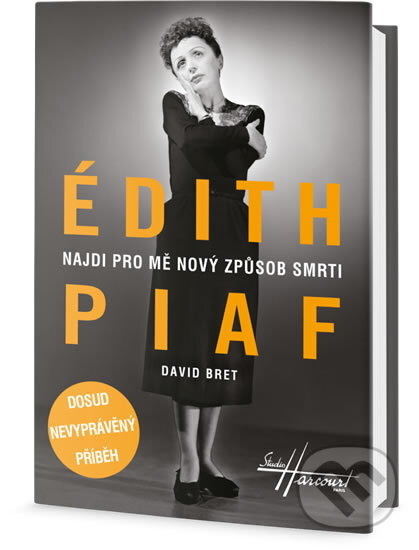 Édith Piaf - David Bret, Edice knihy Omega, 2016