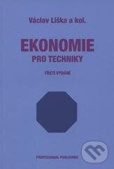 Levně Ekonomie pro techniky (3. vydání) - Liška Václav - kniha z kategorie Vysoké školy