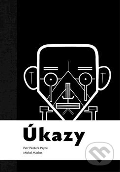 Levně Úkazy - Petr Pazdera Payne - kniha z kategorie Maliarstvo