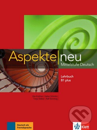 Levně Aspekte neu B1 plus - Lehrbuch - Ute Koithan, Helen Schmitz a kol. - kniha z kategorie Jazykové učebnice a slovníky
