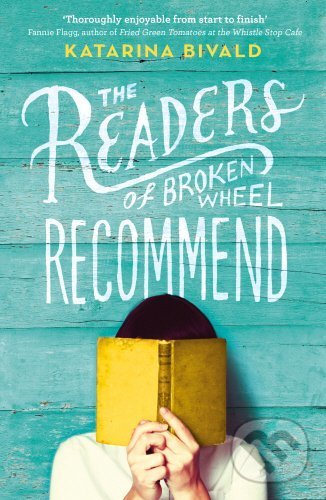 Levně The Readers of Broken Wheel Recommend - Katarina Bivald - kniha z kategorie Spoločenská beletria