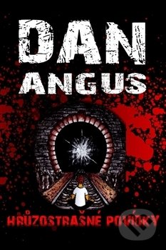 Hrůzostrašné povídky - Dan Angus, , 2016