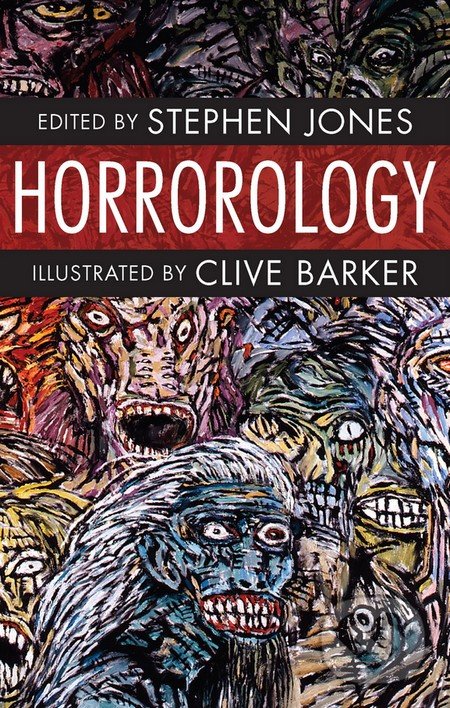 Horrorology - Stephen Jones, Jo Fletcher Books, 2016