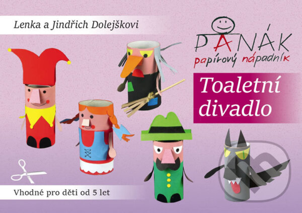 Kniha: Toaletní divadlo (Lenka Dolejšková a Jondřich Dolejšek). Panák, 2016