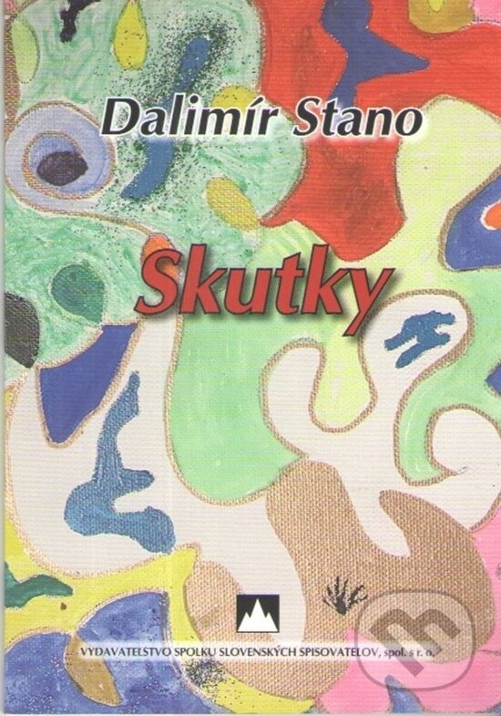 Levně Skutky - Dalimír Stano - kniha z kategorie Poézia