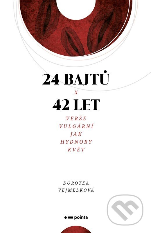 Levně 24 bajtů x 42 let (Verše vulgární jak Hydnory květ) - kniha z kategorie Poézia