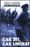 Kniha: Čas žít, čas umírat (Erich Maria Remarque). Hynek, 2000