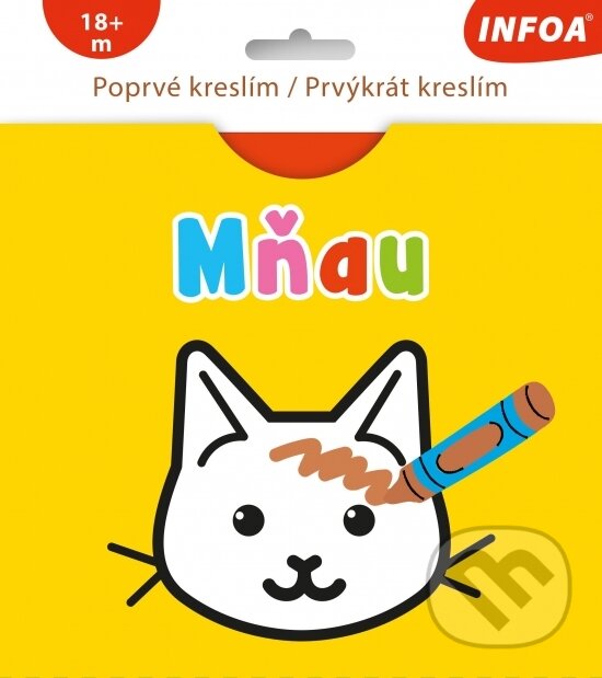 Levně Poprvé kreslím / Prvýkrát kreslím - MŇAU (CZ/SK vydanie) - kniha z kategorie Kreslenie