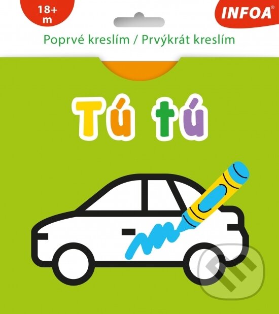 Levně Poprvé kreslím / Prvýkrát kreslím - TÚ TÚ (CZ/SK vydanie) - kniha z kategorie Omaľovávanky