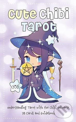 Levně Cute Chibi Tarot (Understanding Tarot with the Chibi Universe - 78 Cards and Guidebook)