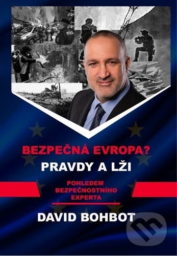 Levně Bezpečná Evropa?! (Pravdy a Lži) - David Bohbot - kniha z kategorie Politológia a politika