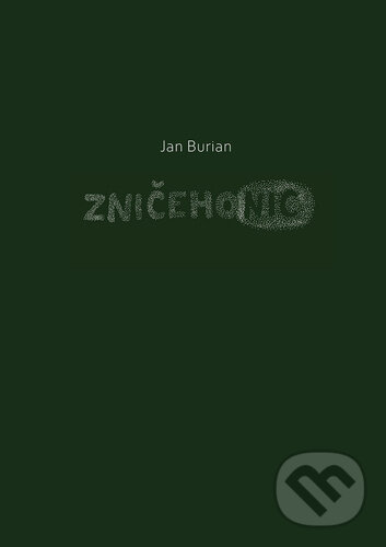 Levně Zničehonic - Jan Burian - kniha z kategorie Poézia
