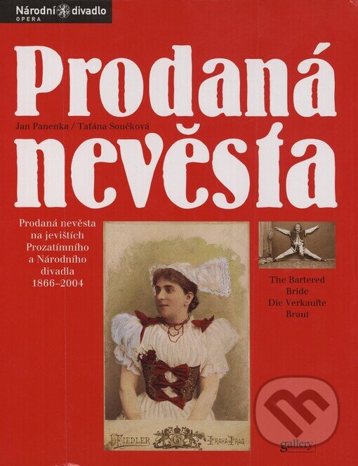 Kniha: Prodaná nevěsta (Jan Panenka a Taťána Součková). Gallery, 2004