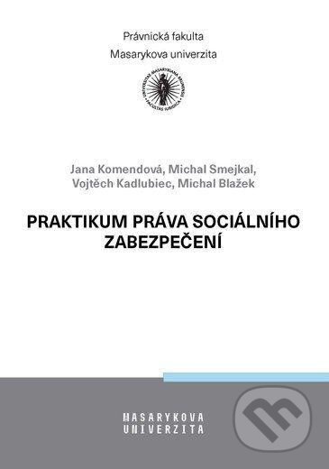 Levně Praktikum práva sociálního zabezpečení - Jana Komendová - kniha z kategorie Vysoké školy