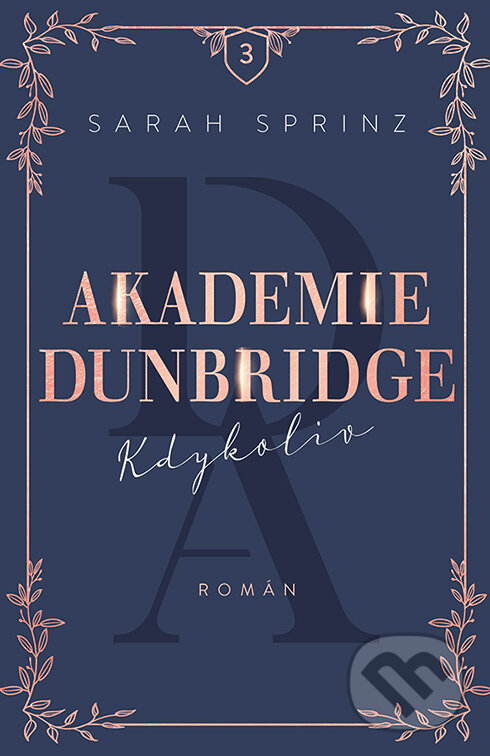 E-kniha: Akademie Dunbridge 3 - Kdykoliv (Sarah Sprinz). Red, 2024
