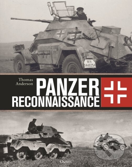 Levně Panzer Reconnaissance - Thomas Anderson - kniha z kategorie Vojenstvo
