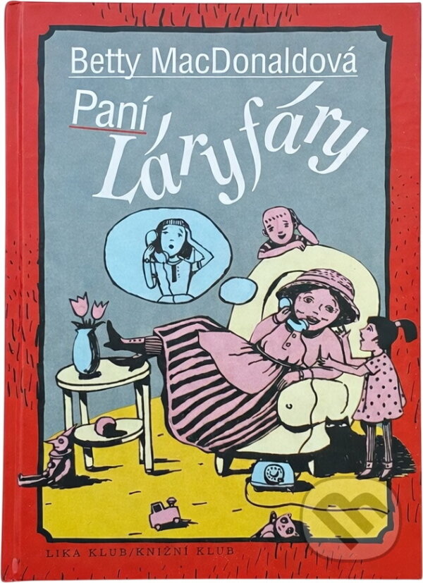 Kniha: Paní Láryfáry (Betty MacDonald). , 1996