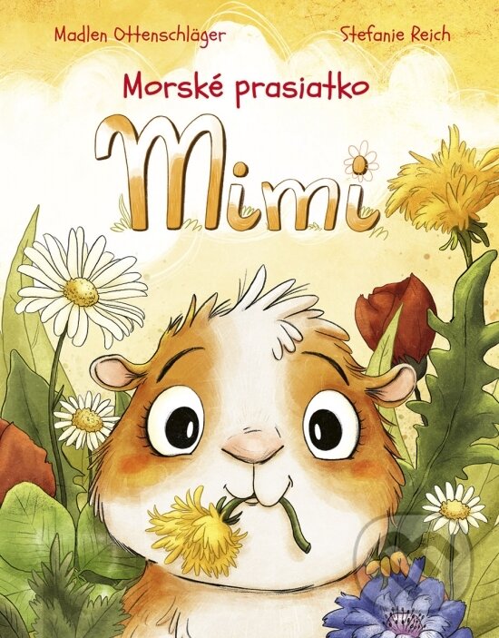 Morské prasiatko Mimi - Madlen Ottenschläger, Stefanie Reich (ilustrátor), Stonožka, 2024