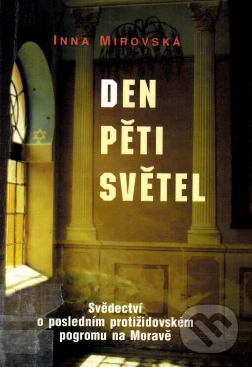Kniha: Den pěti světel (Inna Mirovská). Votobia, 1998