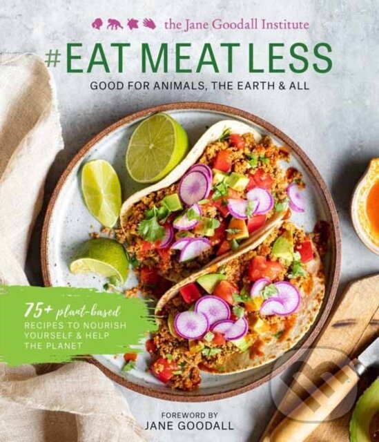 Levně #EATMEATLESS (Good for Animals, the Earth and All) - kniha z kategorie Kuchárky