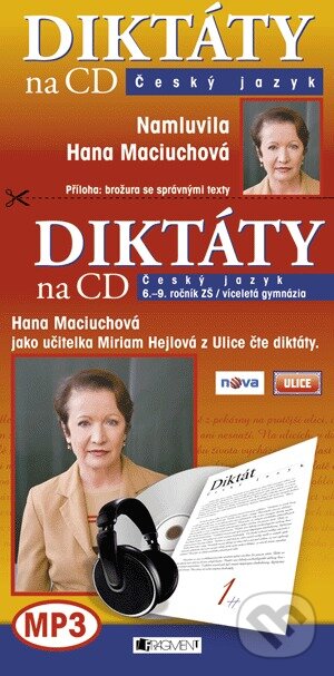Kniha: Diktáty na CD – Český jazyk (Hana Maciuchová (interpret), Renáta Drábová a Zdeňka Zubíková). Nakladatelství Fragment, 2010