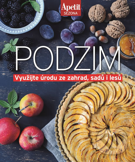 Levně Podzim - kuchařka z edice Apetit (Využijte úrodu ze zahrad, sadů i lesů) - kniha z kategorie Kuchárky