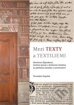 Mezi texty a textiliemi - Veronika Čapská