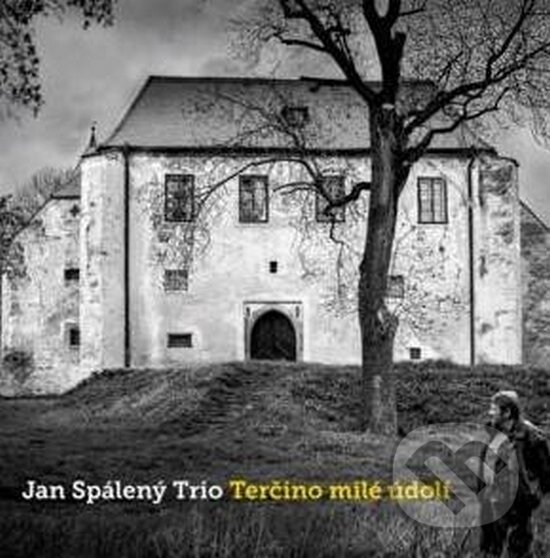 Jan Spálený: Terčino milé údolí - Jan Spálený, Warner Music, 2016