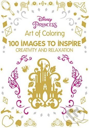 Levně Art of Coloring Disney Princess (100 Images to Inspire Creativity and Relaxation) - kniha z kategorie Pre dospelých