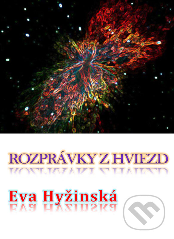 Rozprávky z hviezd - Eva Hyžinská, Eva Hyžinská