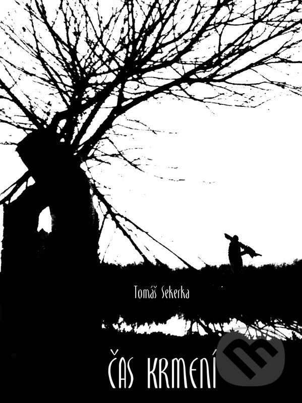 E-kniha: Čas krmení (Tomáš Sekerka). Tomáš Sekerka