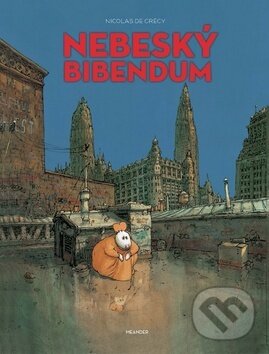Levně Nebeský bibendum - Nicolas de Crécy - kniha z kategorie Sci-fi, fantasy a komiksy