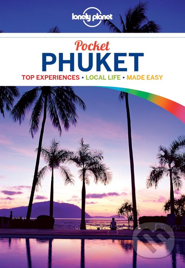 Kniha: Pocket Phuket (Isabella Noble). Lonely Planet, 2016