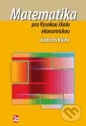 Levně Matematika pro Vysokou školu ekonomickou - Jindřich Klůfa - kniha z kategorie Matematika