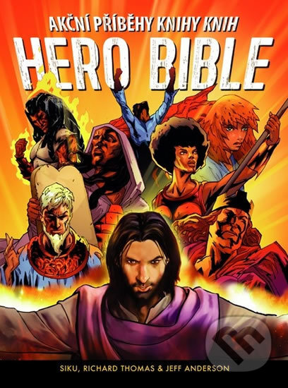 Levně Hero Bible - Akční příběhy knihy knih - Siku, Richard Thomas, Jeff Anderson - kniha z kategorie Komiksy