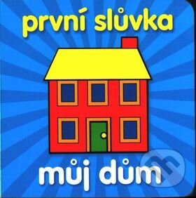 Kniha: První slůvka - Můj dům (SUN)