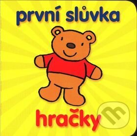 Kniha: První slůvka - Hračky (SUN). SUN, 2016