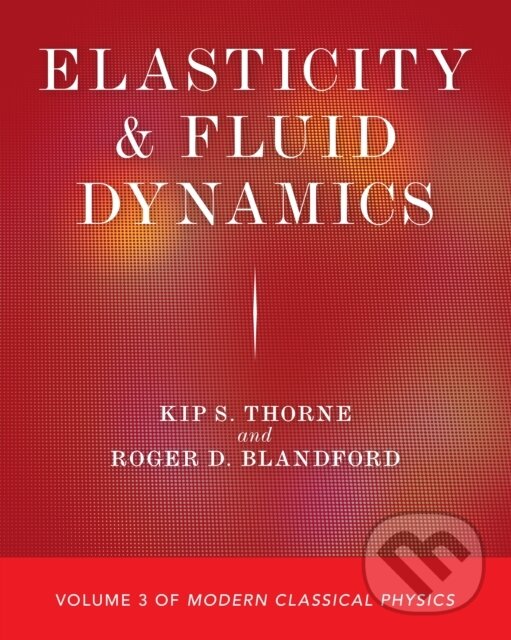 Levně Elasticity and Fluid Dynamics - Kip S. Thorne, Roger D. Blandford - kniha z kategorie Vysoké školy