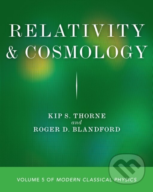 Levně Relativity and Cosmology - Kip S. Thorne, Roger D. Blandford - kniha z kategorie Vysoké školy