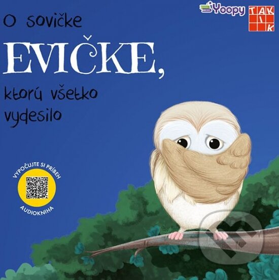 Levně O sovičke Evičke, ktorú všetko vydesilo - kniha z kategorie Rozprávky