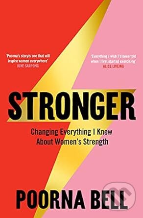 Levně Stronger (Changing Everything I Knew About Women’s Strength) - kniha z kategorie Motivácia a sebarozvoj