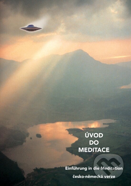Levně Úvod do meditace - Einführung in die Meditation - Billy Eduard Albert Meier - kniha z kategorie Ezoterika
