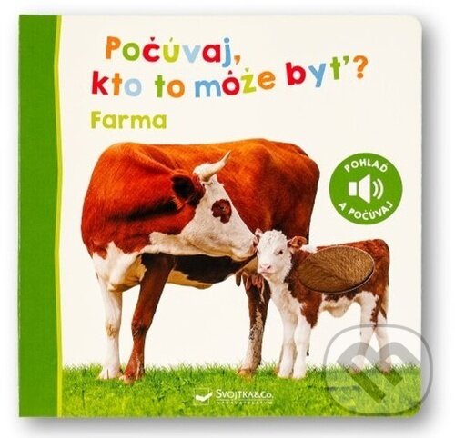 Levně Počúvaj, čo to môže byť?: Farma - kniha z kategorie Naučné knihy