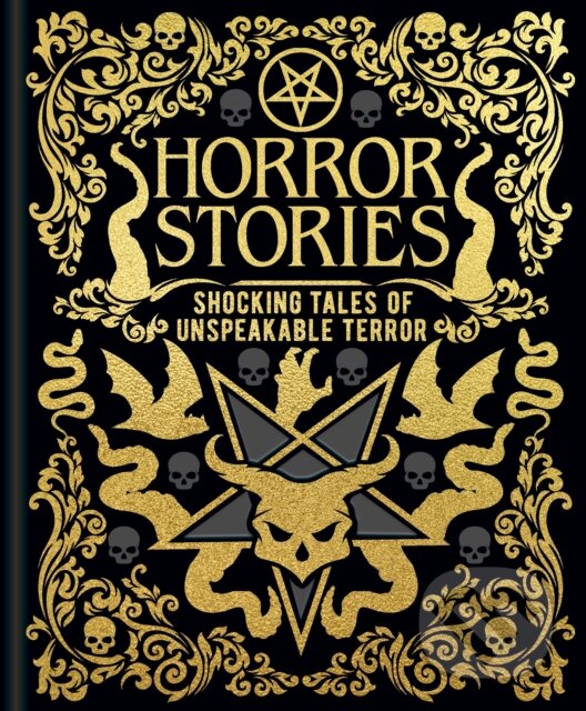 Levně Horror Stories - Bram Stoker, Edgar Allan Poe, mbrose Bierce, William Hope Hodgson - kniha z kategorie Horory