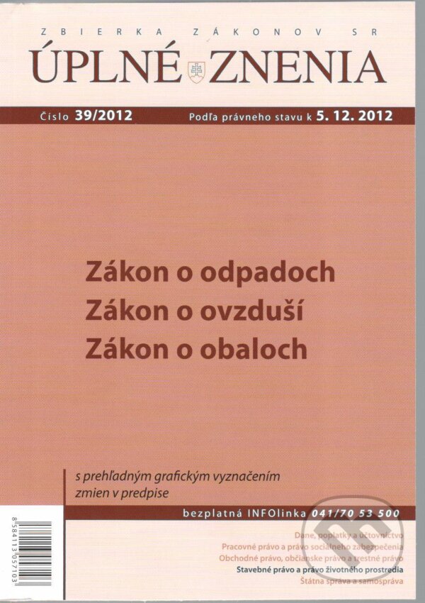 Levně UZZ 39/2012 Zákon o odpadoch, Zákon o ovzduší, Zákon o obaloch