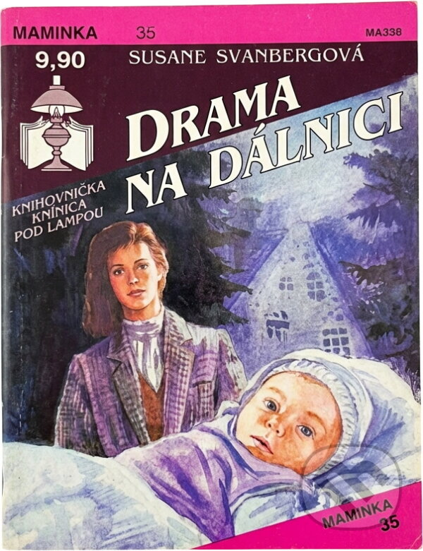 Kniha: Drama na dálnici (Susanne Svanberg). Ivo Železný, 1993