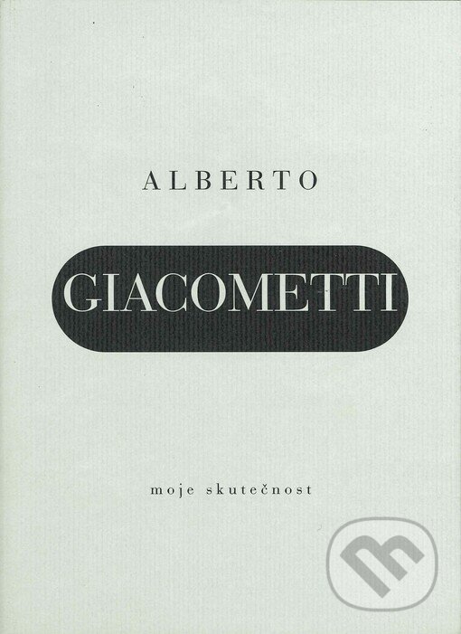 Moje skutečnost - Alberto Giacometti, Arbor vitae, 1998